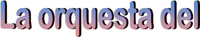 La orquesta del